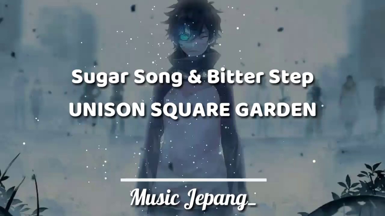 Sugar Song & Bitter Step - UNISON SQUARE GARDEN | Lyrics - YouTube