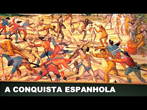 A CONQUISTA ESPANHOLA