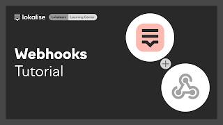 Working with Lokalise webhooks and API