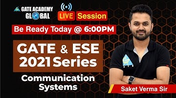 Live Session | GATE & ESE 2021 Series l Communication Systems l EC by Saket Sir