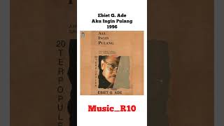 Download Lagu 1996 Aku Ingin Pulang Ebiet G. Ade Full Album #fypyoutube #fyp #ebietgade #lagulawasindonesia MP3
