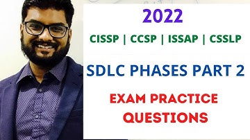 CISSP CCSP CSSLP ISSAP SDLC New Question 2022