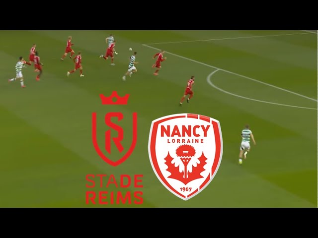 AS NANCY LORRAINE 1-2 STADE DE REIMS Résumé et Buts | Ligue 2 2026/2027
