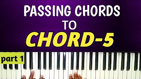 4 Passing chords you should learn leading to the 5 || PART 1