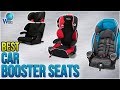 10 Best Car Booster Seats 2018