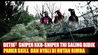 DETIK-DETIK SNIPER KKB - HANTU RIMBA SALING BIDIK. SEYTAN GOME PAMER SKILL DAN NYALI