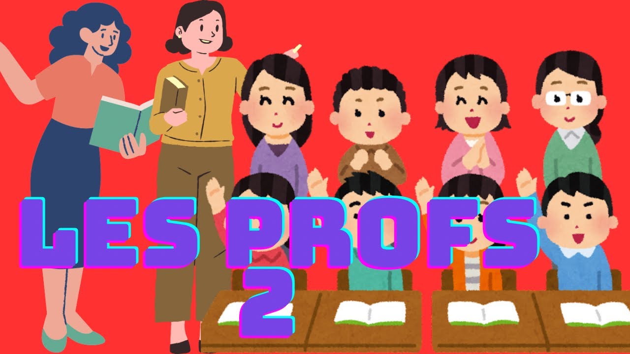 Les profs 2 🧑‍🏫 - YouTube