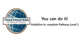 Toastmasters Internatioanl Pathway Level1 Guideline