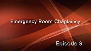 9 Emergency Room Chaplaincy