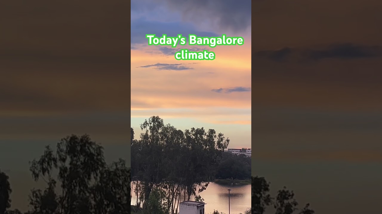 Bangalore climate today 6th August 2025 ❤️ 