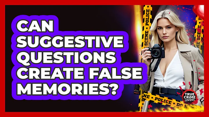 Can Suggestive Questions Create False Memories?