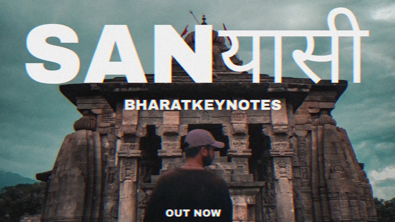 BharatKeyNotes-Sanyasi |official music video (prod.prologueafterdark)