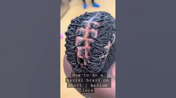 How to : Barrel Braids / twist