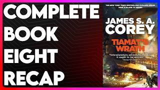 The Expanse Book 8 Recap | The Expanse Series Recap | Tiamatโs Wrath Summary