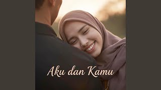 Aku Dan Kamu