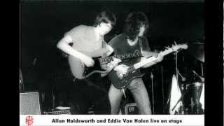 Allan Holdsworth and Eddie Van Halen 