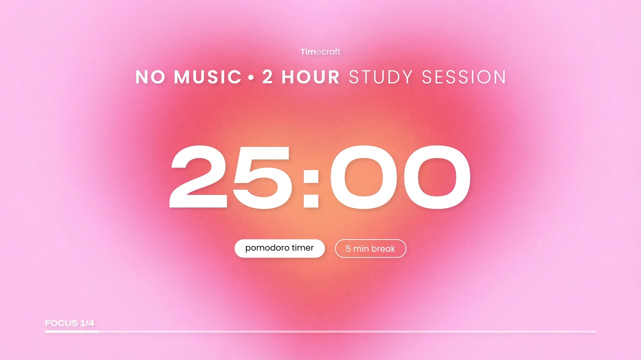 25/5 Pomodoro Timer – 2 Hour Study Session | No Music | Timecraft - YouTube