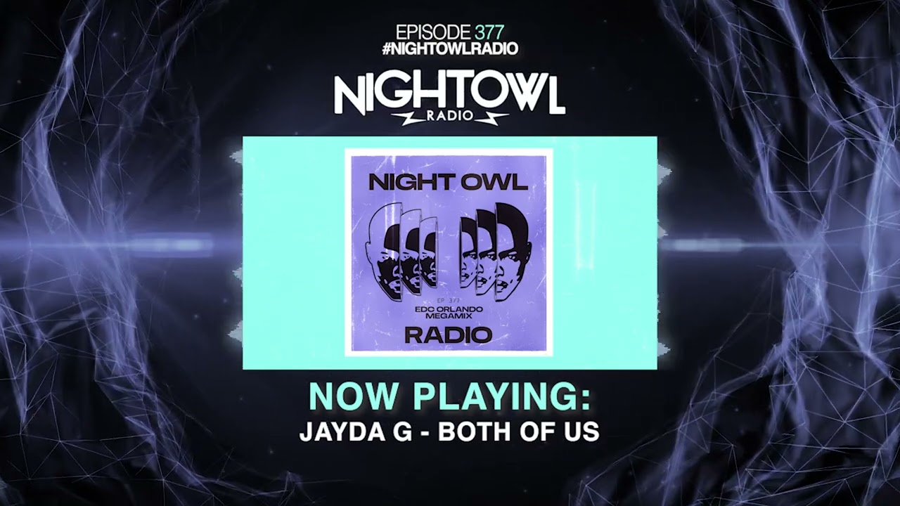 EDC ORLANDO 2022 MEGAMIX - Night Owl Radio 377 at 