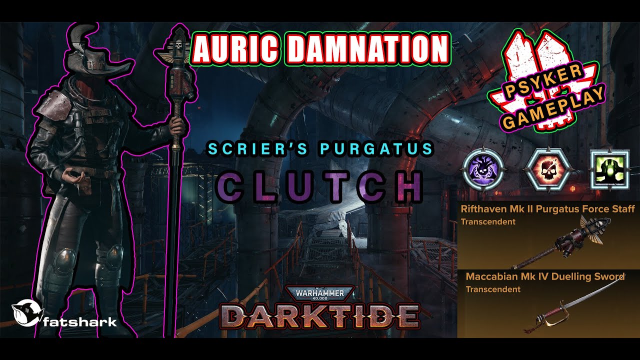[Psyker Clutch] Scrier Purgatus Meta Build: 3600 Soulblaze Crits | Darktide Auric Damnation Gameplay