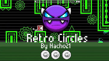 Retro Circles (NINE CIRCLES RETRO) by Nacho21 [DEMON] (ALL COINS) | Geometry Dash