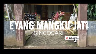 ZIARAH SYEKH MAULANA ROSIDUL IBAD AL MAJAFIA/EYANG MANGKU JATI/RM PARTOWIRJO - SINGOSARI MALANG