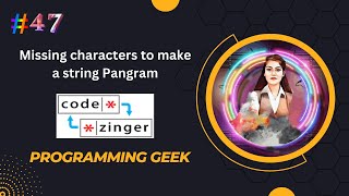 Missing characters to make a string Pangram ||codezinger|| explanatory solution ||  Hindi & English