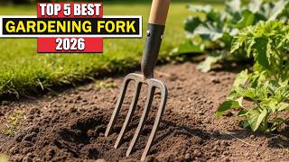 Top 5 Best Gardening Fork 2026 | Top 5 Best Gardening Fork