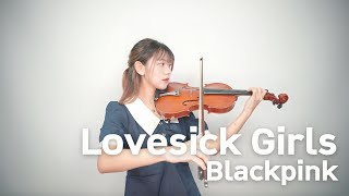 Blackpink - Lovesick Girls 바이올린 #violincover