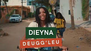 Dieyna - Deugg'Leu (Clip Officiel)