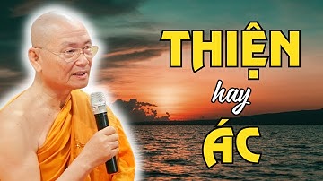 Nhân Chi Sơ Tính Bản Thiện hay Ác? (Muốn Biết Câu Trả Lời, Nghe Ngay) | HT Viên Minh Thuyết Pháp