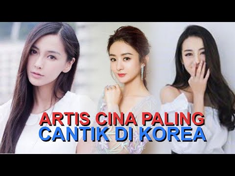 5 Artis Cina Paling Cantik di Mata Orang Korea 😍