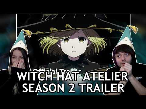 Brimmed Cap Coco? Witch Hat Atelier Season 2 Trailer Reaction