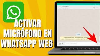 How to Activate the Microphone on WhatsApp Web | Audio on WhatsApp PC screenshot 4