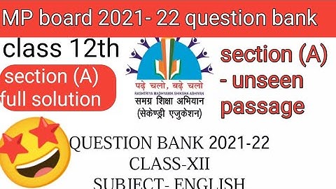 class 12th question bank ki unseen passage ka full solution part-1. section (A), mp board 2021-2022