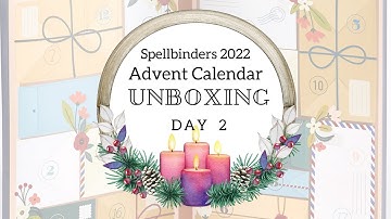 Spellbinders 2022 Advent Calendar Day 2 Unboxing