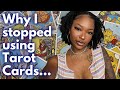 Why i stopped using tarot cards  my full circle tarot journey
