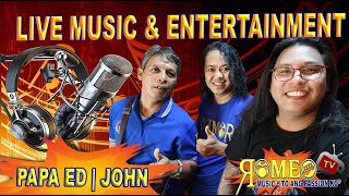 LIVE  Music and Entertainment with PAPA ED | JOHN | Romeo TV | Happy Fathers Day