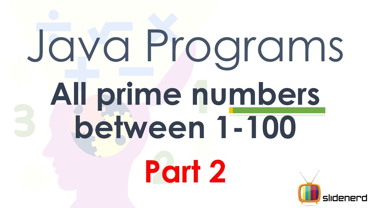 40 Java Program Prime Numbers Part 2 | - YouTube