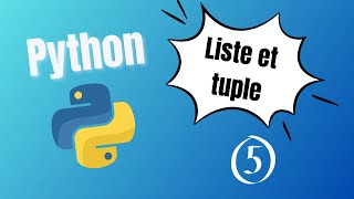 #5 - Python [2023] - Liste et tuple