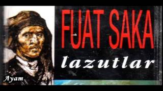 Fuat Saka - Ay Vuruyi