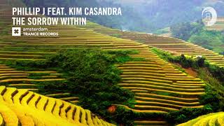 Video thumbnail of "Phillip J feat. Kim Casandra - The Sorrow Within (Amsterdam Trance) Extended"