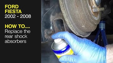 How to Replace the rear shock absorbers on the Ford Fiesta 2002 to 2008