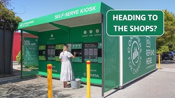 Self-serve Kiosks I Containers for Change WA