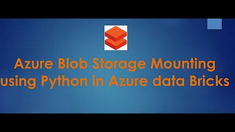 #1.Azure Blob storage mounting using Python in Azure Databricks