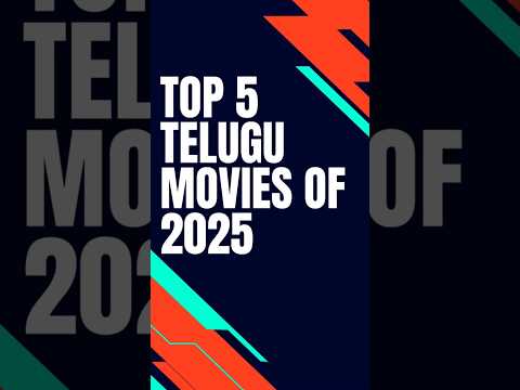 Top 5 Telugu Movies of 2025 | Best Telugu movies of 2025 | Telugu Movies Hits of 2025