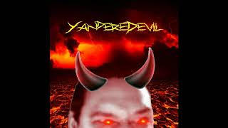 YandereDevil - Intro (read edited description)
