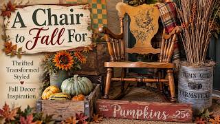 A Chair to Fall For: Antique Chair Makeover + Vintage Fall Decor | Thrifted, Transformed & Styled