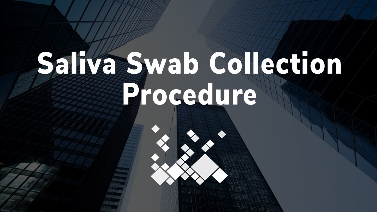 Saliva Swab Collection Procedure