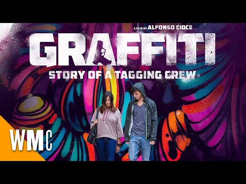 Graffiti: Story Of A Tagging Crew | Film Italiano | Full Italian Drama Romance Movie | WMC