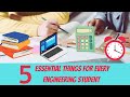 5 Essential Things Every Engineering Student Need